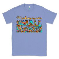 Colony Blue minding my own small business Classic Tee - HRA Design Shop