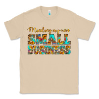 Minding My Own Small Business Classic Tee | Teevron