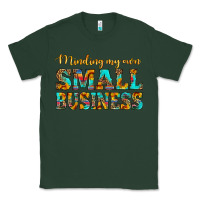 Sports Green minding my own small business Classic Tee - HRA Design Shop