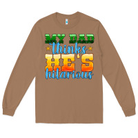 Toasted Coconut my dad thinks he is hilarious Long Sleeve Tee - HRA Design Shop