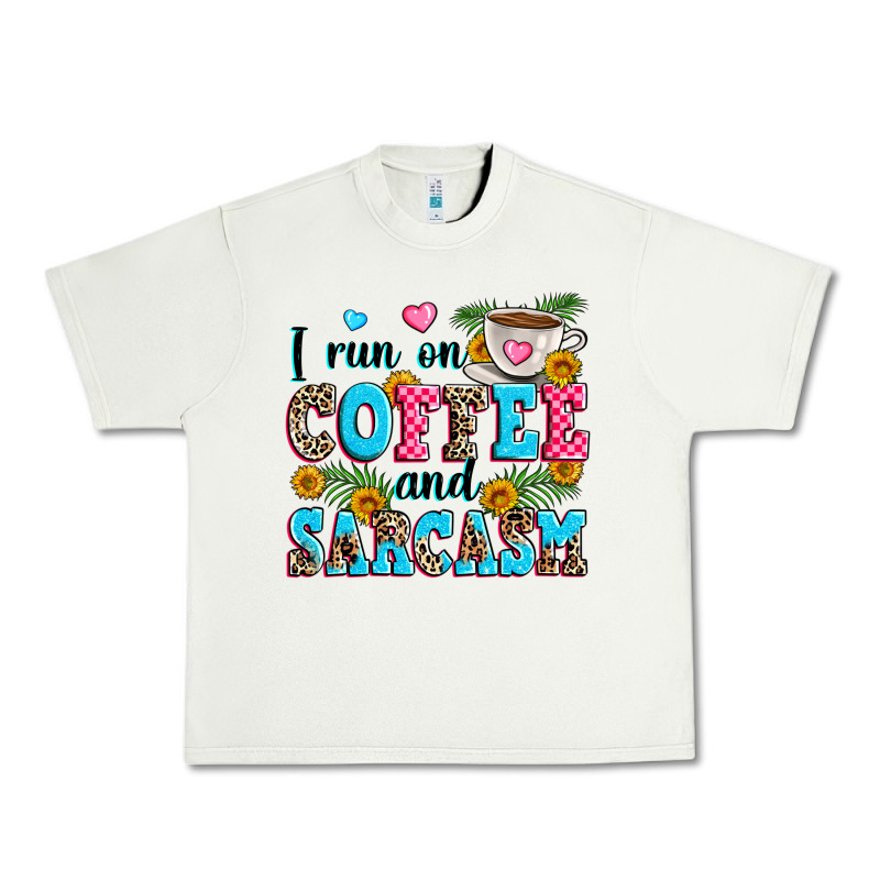 I Run On Coffee And Sarcasm Urban Heavy Tee by Zillion Design Studio | Teevron