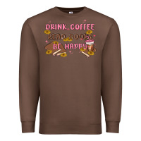 Chestnut drink coffee read books be happy Premium Sweatshirt - MaliasSmallBusiness