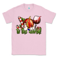 Bubblegum Pink joy to the world christmas wine Classic Tee - FaDigitalArtStudio
