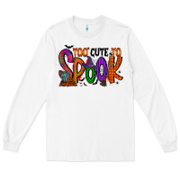 White too cute to spook Long Sleeve Tee - RacoonDesign