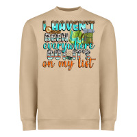 I Havent Been Everywhere But Its On My List Heavyweight Sweatshirt | Teevron