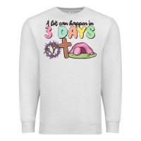 Oatmeal Heather a lot can happen in 3 days Premium Sweatshirt - MaliasSmallBusiness