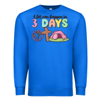 True Royal a lot can happen in 3 days Premium Sweatshirt - MaliasSmallBusiness