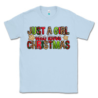 Dusty Blue just a girl who loves christmas with cookies Classic Tee - FaDigitalArtStudio