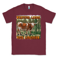 Burgundy whatever lassos your longhorn Classic Tee - RanaPortraitStore