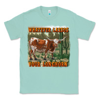 Seafoam whatever lassos your longhorn Classic Tee - RanaPortraitStore