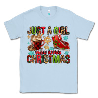 Dusty Blue just a girl who loves christmas Classic Tee - FaDigitalArtStudio