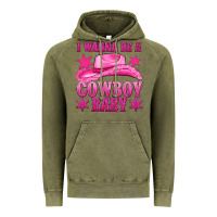 Vintage Olive i wanna be a cowboy baby Vintage Hoodie - texasbilliewilder