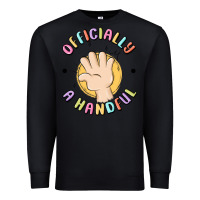 Black officially a handful Premium Sweatshirt - MaliasSmallBusiness