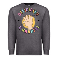 Charcoal Heather officially a handful Premium Sweatshirt - MaliasSmallBusiness