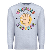 Heather Grey officially a handful Premium Sweatshirt - MaliasSmallBusiness