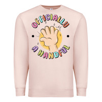 Pale Pink officially a handful Premium Sweatshirt - MaliasSmallBusiness