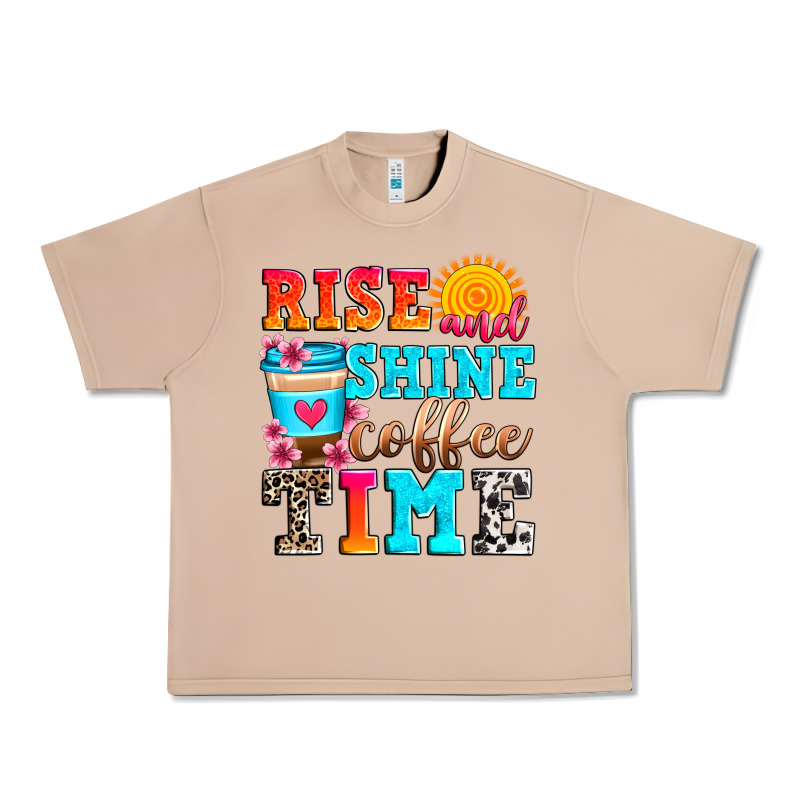 Rise And Shine Coffee Time Urban Heavy Tee by Zillion Design Studio | Teevron