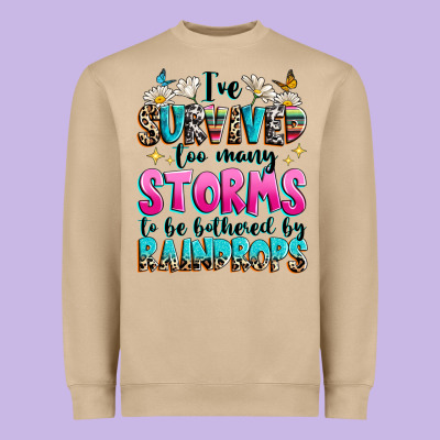 Ive Survived Too Many Storms To Be Bothered By Raindrops Heavyweight Sweatshirt Designed By Texasbilliewilder