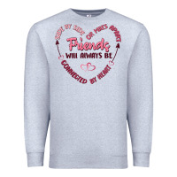 Heather Grey side by or miles apart friends will always be conn Premium Sweatshirt - MaliasSmallBusiness