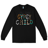 Black stay wild gypsy child Long Sleeve Tee - CowhideDigitalArt