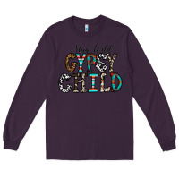 Plum stay wild gypsy child Long Sleeve Tee - CowhideDigitalArt