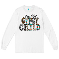 White stay wild gypsy child Long Sleeve Tee - CowhideDigitalArt