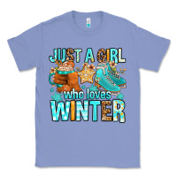 Colony Blue just a girl who loves winter Classic Tee - FaDigitalArtStudio