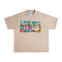 French Oak i don't give a sip Urban Heavy Tee - Zillion Design Studio