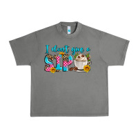 Tornado i don't give a sip Urban Heavy Tee - Zillion Design Studio