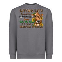 Storm living life somewhere between jesus take the wheel Heavyweight Sweatshirt - texasbilliewilder