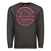 Smoke dumbfuckery to minimum Premium Sweatshirt - MaliasSmallBusiness