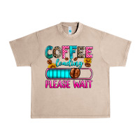 French Oak coffee loading please wait Urban Heavy Tee - Zillion Design Studio