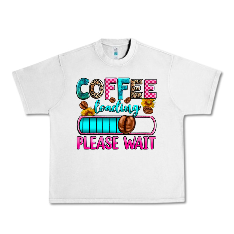Coffee Loading Please Wait Urban Heavy Tee by Zillion Design Studio | Teevron