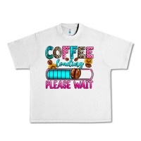 Lunar Rock coffee loading please wait Urban Heavy Tee - Zillion Design Studio