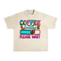 Sandshell coffee loading please wait Urban Heavy Tee - Zillion Design Studio