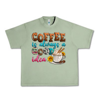 Oil Green coffee is always good idea Urban Heavy Tee - Zillion Design Studio