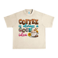 Sandshell coffee is always good idea Urban Heavy Tee - Zillion Design Studio