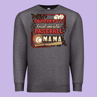 Somebody's Loud Mouth Baseball Mama Premium Sweatshirt Designed By Maliassmallbusiness