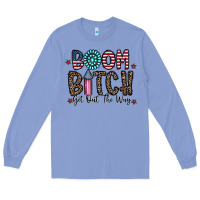 Colony Blue boom bitch Long Sleeve Tee - CowhideDigitalArt