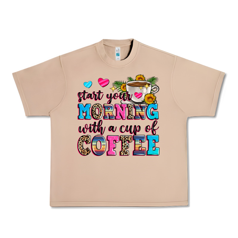 Start Your Morning With A Cup Of Coffee Urban Heavy Tee by Zillion Design Studio | Teevron