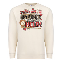 That's My Brother On That Field  Baseball Premium Sweatshirt | Teevron
