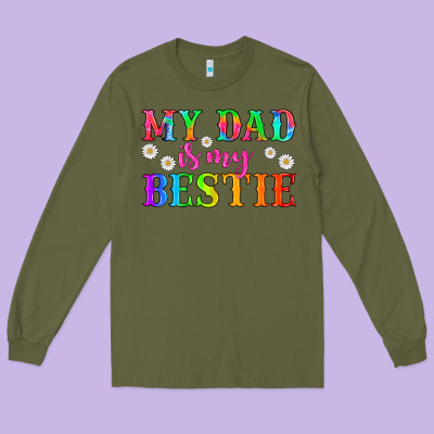My Dad Is My Bestie Long Sleeve Tee Designed By Hra Design Shop