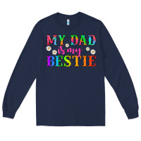 Navy my dad is my bestie Long Sleeve Tee - HRA Design Shop