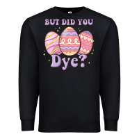 Black but did you dye Premium Sweatshirt - MaliasSmallBusiness