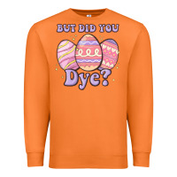 Carrot but did you dye Premium Sweatshirt - MaliasSmallBusiness