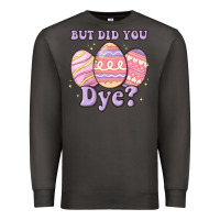 Smoke but did you dye Premium Sweatshirt - MaliasSmallBusiness