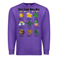 Purple god says you are st patrick's day Premium Sweatshirt - MaliasSmallBusiness