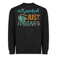 Black not perfect just forgiven Heavyweight Sweatshirt - texasbilliewilder