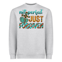 Heather Grey not perfect just forgiven Heavyweight Sweatshirt - texasbilliewilder