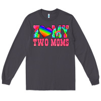 Smoke i love my two moms Long Sleeve Tee - HRA Design Shop